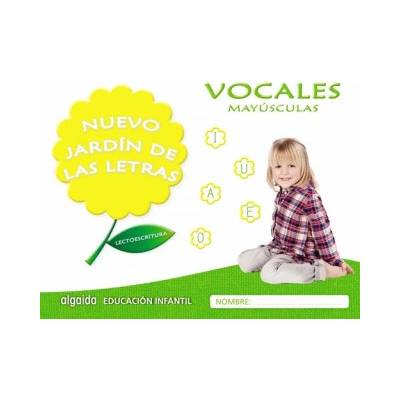 Nuevo jardín de las letras. Vocales. Mayúsculas. Educación Infantil