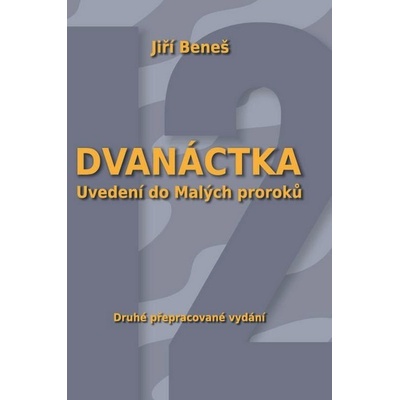 Dvanáctka. Uvedení do Malých proroků