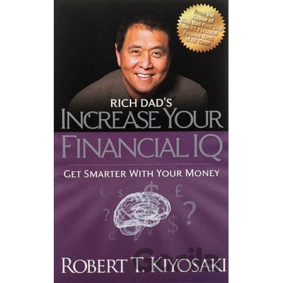 Rich Dads Increase Your Financial IQ