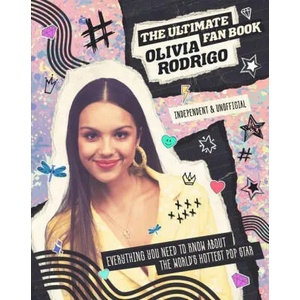 Olivia Rodrigo - Ultimate Fan Book (ISBN: 9781838610838)