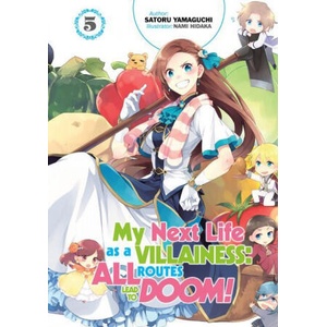 My Next Life as a Villainess: All Routes Lead to Doom! Volume 5 | Nami Hidaka, Marco Godano (2021)