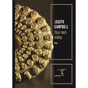 Tisíc tváří hrdiny | Joseph Campbell (ISBN: 9788025721841)