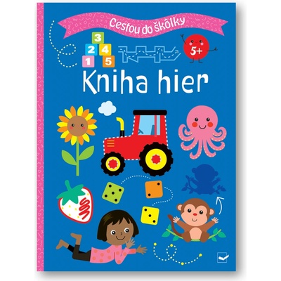 Cestou do škôlky Kniha hier 5+