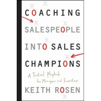 Image 1 of Coaching Salespeople into Sales Champions - A Tactical Playbook for Managers and Executives | Keith Rosen
