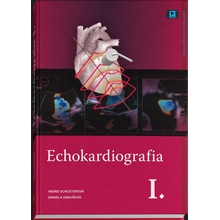 Echokardiografia I. - Ingrid Schusterová, Daniela Ondušová