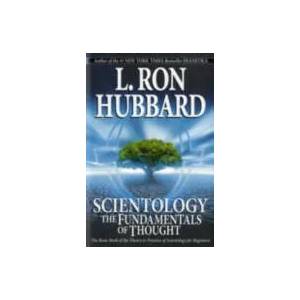 Scientology: The Fundamentals of Thought | L. Ron Hubbard (2007)
