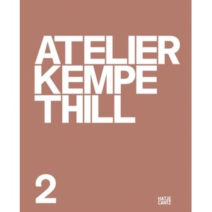 Atelier Kempe Thill 2 (Bilingual edition) | Oliver Thill (ISBN: 9783775753975)
