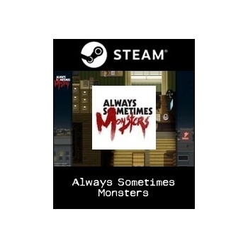 Always Sometimes Monsters