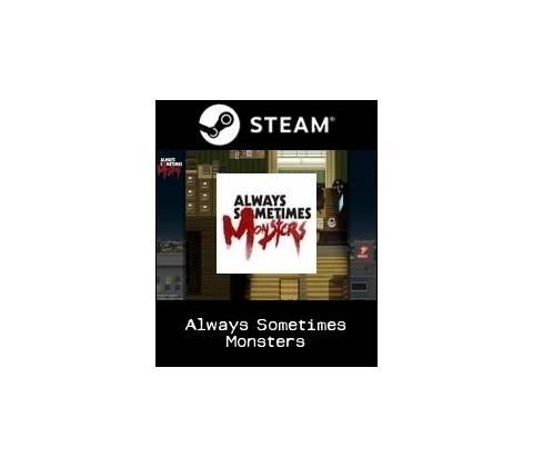 Always Sometimes Monsters