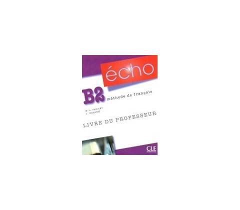 Écho B2 Livre de professeur