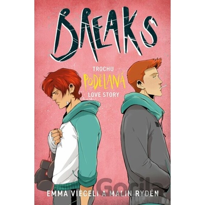 Breaks - Emma Vieceli, Malin Rydén, Malin Rydén (ilustrátor)