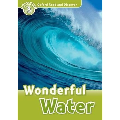 Oxford Read and Discover 3 Wonderful Water