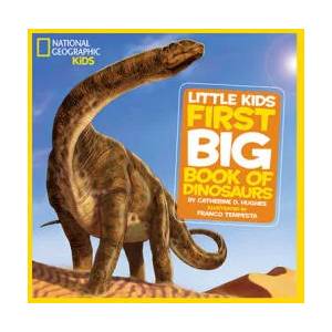 Little Kids First Big Book of Dinosaurs | Catherine Hughes (2011)