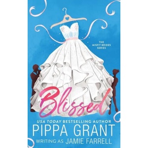 Blissed | Pippa Grant (ISBN: 9781955930017)