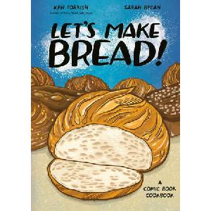 Let's Make Bread! : A Comic Book Cookbook | Sarah Becan (ISBN: 9781984860873)