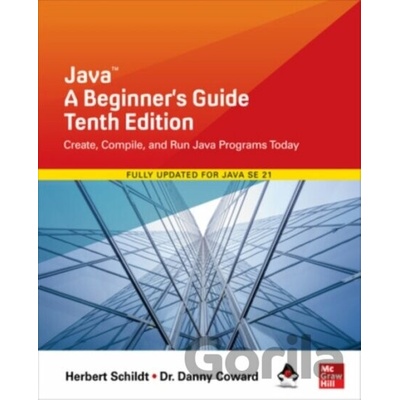 Java A Beginners Guide - Herbert Schildt, Danny Coward