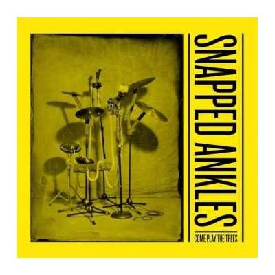 Snapped Ankles - Come Play The Trees LP