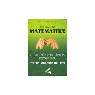 Postavení matematiky ve školním vzdělávacím programu na SOU
