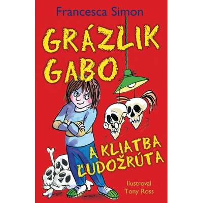 Grázlik Gabo a kliatba ľudožrúta Francesca Simon SK