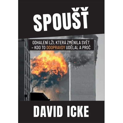 Icke David Spoušť