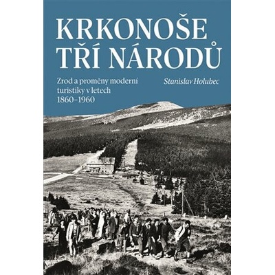 Holubec, Stanislav - Krkonoše tří národů