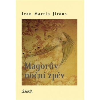 Magorův noční zpěv - Martin Jirous Ivan