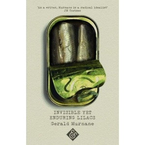 Invisible Yet Enduring Lilacs | Gerald Murnane (ISBN: 9781911508663)