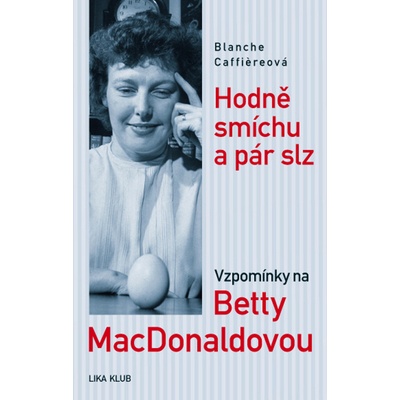 Hodně smíchu a pár slz - Blanche Caffierová