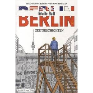 Berlin - Geteilte Stadt | Susanne Buddenberg, Thomas Henseler (ISBN: 9783939080701)