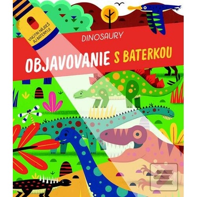 Objavovanie s baterkou Dinosauri