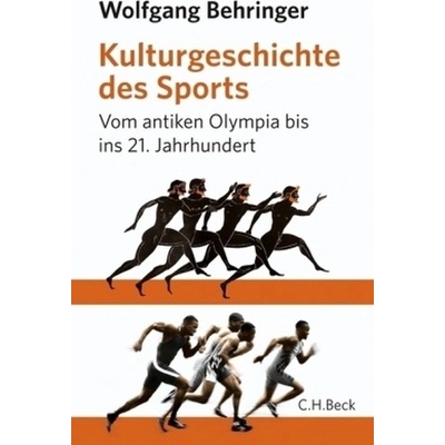 Kulturgeschichte des Sports - Wolfgang Behringer