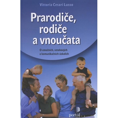 Prarodiče, rodiče a vnoučata - Vittoria Cesari Lusso