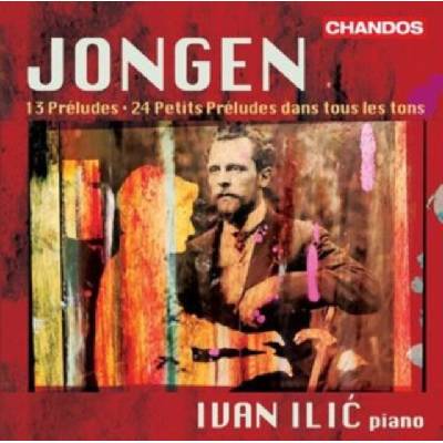 Jongen - 13 Prludes/24 Petits Prludes Dans Tous Les Tons CD
