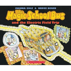 The Magic School Bus and the Electric Field Trip (ISBN: 9780590446839)