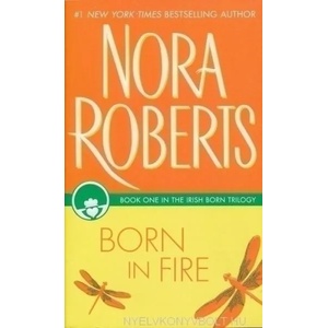Born in Fire | Nora Roberts (ISBN: 9780515114690)