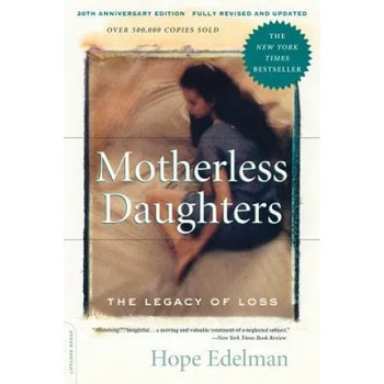 Image 1 of Motherless Daughters | Hope Edelman