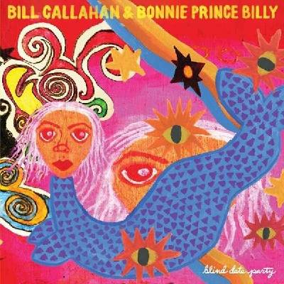 CALLAHAN, BILL & BONNIE \' - BLIND DATE PARTY CD