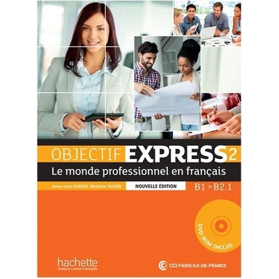 Objectif Express 2-e.éd. Livre d´éleve + DVDR - Dubois, A., ...