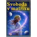Svoboda v matrixuZdenka Blechová