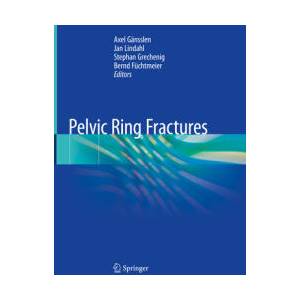 Pelvic Ring Fractures | Axel Gänsslen, Jan Lindahl, Stephan Grechenig, Bernd Füchtmeier (ISBN: 9783030547295)