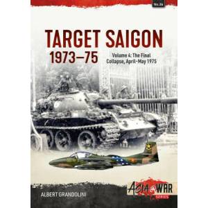 Target Saigon 1973-1975 Volume 4 | Albert Grandolini (ISBN: 9781804512494)