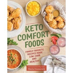 Keto Comfort Foods | Maria Emmerich (ISBN: 9781628602579)