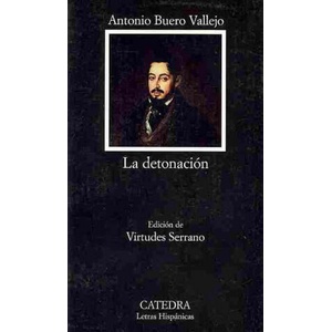 La detonación | Antonio Buero Vallejo (ISBN: 9788437625461)