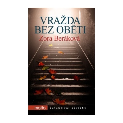 Vražda bez oběti - Zora Beráková