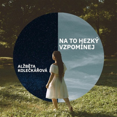 Kolečkářová Alžběta: Na to hezký vzpomínej CD