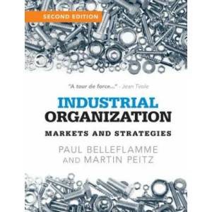 Industrial Organization | Paul Belleflamme, Martin Peitz (ISBN: 9781107687899)