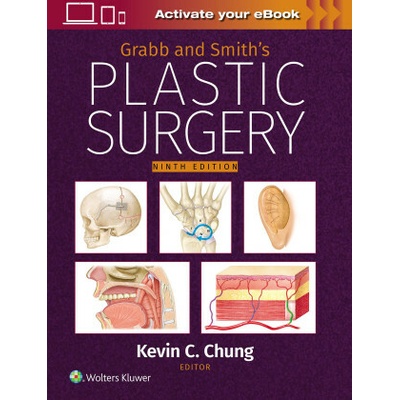 Grabb and Smith's Plastic Surgery: Print + eBook with Multimedia - Kevin C Chung