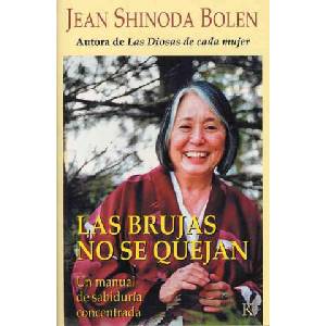 Las Brujas No Se Quejan: Un Manual de Sabiduria Concentrada (ISBN: 9788472455795)