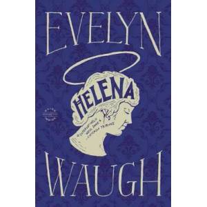 Helena | Evelyn Waugh (ISBN: 9780316216517)