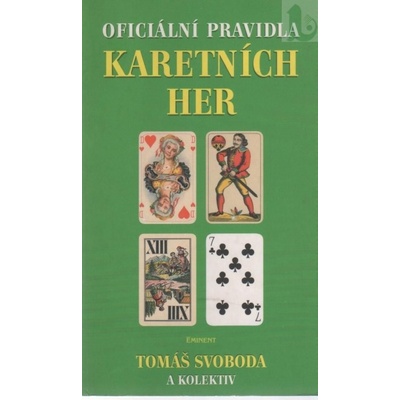 Oficiální pravidla karetních her - Tomáš Svoboda a kolektív